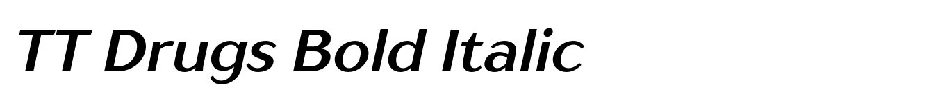 TT Drugs Bold Italic
